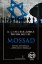 Mossad. Istoria sângeroasa a spionajului israelian