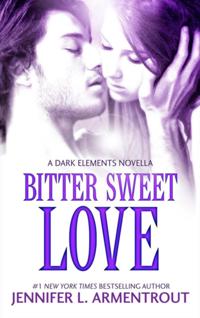 Bitter Sweet Love (The Dark Elements prequel)