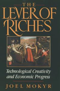 Lever of Riches: Technological Creativity and Economic Progress