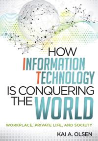 How Information Technology Is Conquering the World