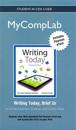 NEW MyLab Composition with Pearson eText -- Standalone Access Card -- for Writing Today, Brief Edition