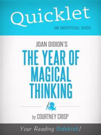 Quicklet on The Year of Magical Thinking by Joan Didion