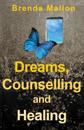 Dreams, Counselling and Healing
