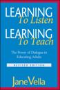 Learning to Listen, Learning to Teach