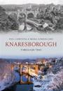 Knaresborough Through Time