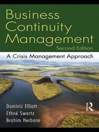 Business Continuity Management, Second Edition