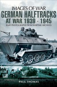 German Halftracks At War 1939-1945