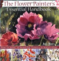Flower Painters Essential Handbook