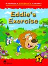 Macmillan Children's Readers Eddie's Exercise International Level 1