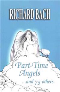 Part-Time Angels: And 75 Others