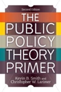 Public Policy Theory Primer
