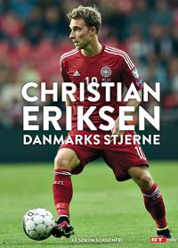 Christian Eriksen - Danmarks stjerne