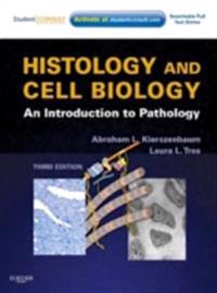 Histology and Cell Biology: An Introduction to Pathology E-Book