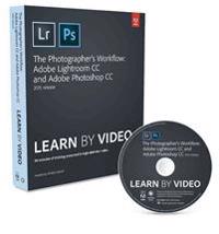 The Photographer's Workflow - Adobe Lightroom CC and Adobe Photoshop CC Learn by Video