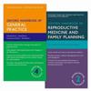 Oxford Handbook of General Practice and Oxford Handbook of Reproductive Medicine and Family Planning Pack