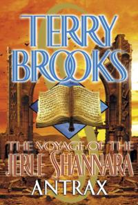 Voyage of the Jerle Shannara: Antrax