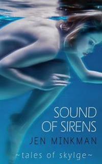 Sound of Sirens (Tales of Skylge, #1)