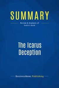Summary : The Icarus Deception - Seth Godin