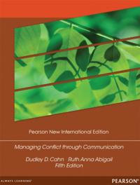 Managing Conflict through Communication: Pearson New International Edition