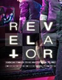 Revelator Book Two: The Hate Culture