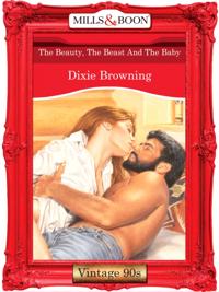 Beauty, The Beast And The Baby (Mills & Boon Vintage Desire)