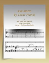 Ave Maria By Cesar Franck-for Piano and Bassoon Pure Sheet Music By Lars Christian Lundholm