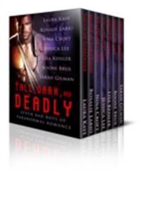 Tall, Dark, and Deadly: Seven Bad Boys of Paranormal Romance