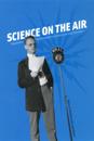 Science on the Air