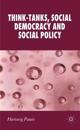 Think-Tanks, Social Democracy and Social Policy