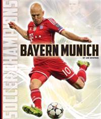 Bayern Munich: Soccer Champions