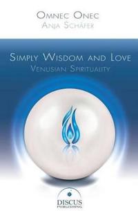 Simply Wisdom and Love: Venusian Spirituality