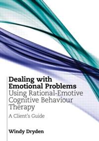 Dealing with Emotional Problems Using Rational-Emotive Cognitive Behaviour Therapy