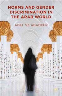 Norms and Gender Discrimination in the Arab World
