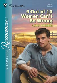 9 Out Of 10 Women Can't Be Wrong (Mills & Boon Silhouette)