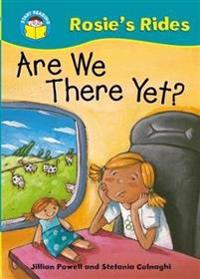 Start Reading: Rosie's Rides: Are We There Yet?
