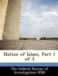 Nation of Islam, Part 1 of 3