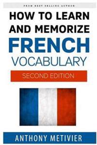 How to Learn and Memorize French Vocabulary