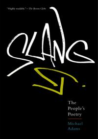 Slang: The Peoples Poetry