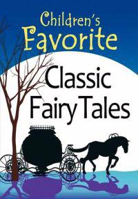 Children's Favorite Classic Fairy Tales
