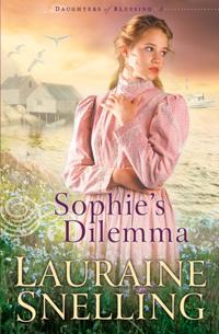 Sophie's Dilemma (Daughters of Blessing Book #2)