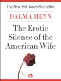 Erotic Silence of the American Wife