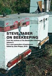 Steve Taber on Beekeeping, Volume 2