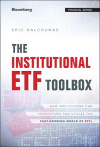 The Institutional ETF Toolbox: How Institutions Can Understand and Utilize
