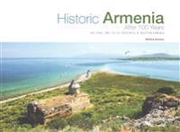 Historic Armenia After 100 Years