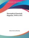 Theosophical Quarterly Magazine 1930-1931