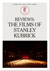 Reviews: The Films of Stanley Kubrick