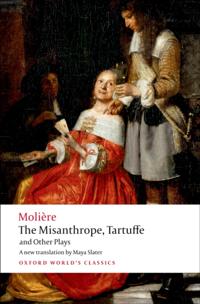 Misanthrope, Tartuffe, and Other Plays