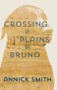 Crossing the Plains with Bruno