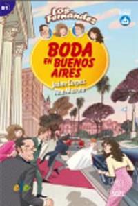 Boda en Buenos Aires : Easy Reader in Spanish: Level B1