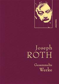 Joseph Roth - Gesammelte Werke